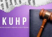 KUHP dan KUHAP Baru Usung Harapan Reformasi Hukum Pidana
