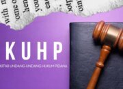 Pembaruan KUHP dan KUHAP Perkuat Kepastian Hukum di Indonesia