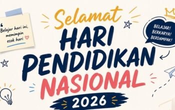 Hardiknas 2026 dan Transformasi Nyata Pendidikan Indonesia
